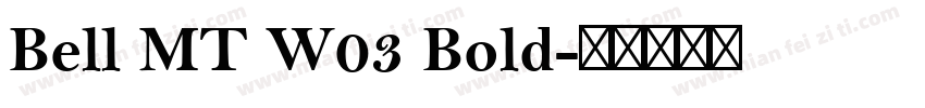 Bell MT W03 Bold字体转换
